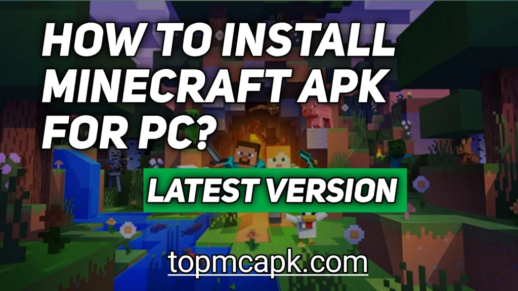 How to install Minecraft APK for PC?