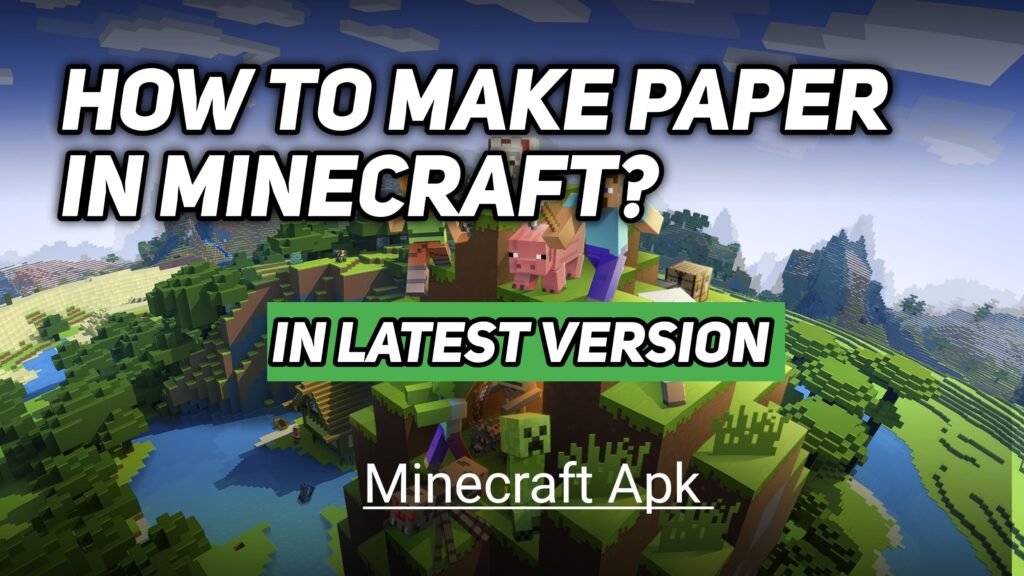 How to make paper in Minecraft?